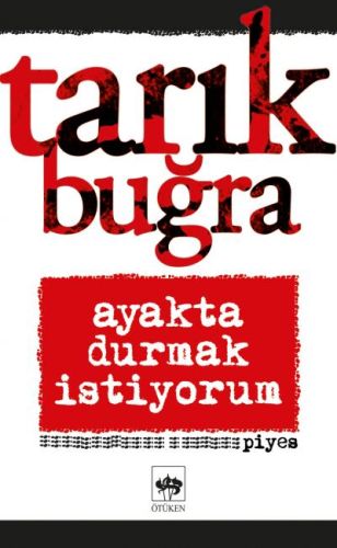 Ayakta Durmak İstiyorum %19 indirimli Tarık Buğra