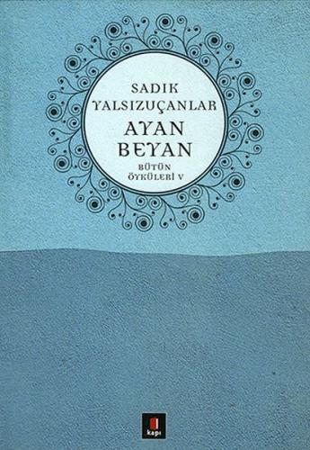 Ayan Beyan %10 indirimli Sadık Yalsızuçanlar