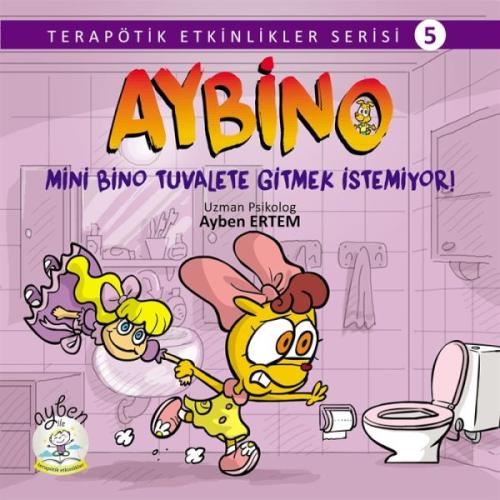 Aybino Mini Bino Tuvalete Gitmek İstemiyor! %20 indirimli Kolektif