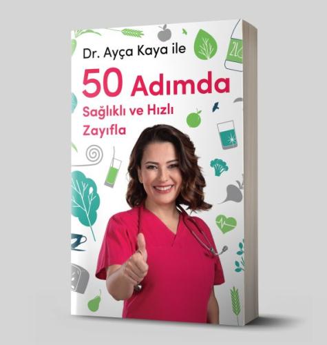 Ayça Kaya İle 50 Adımda Sağlıklı ve Hızlı Zayıfla Ayça Kaya