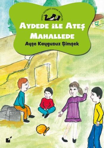 Aydede İle Ateş Mahallede - Duyguları Tanımak %17 indirimli Ayşe Kaygu