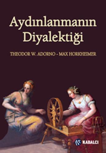 Aydınlanmanın Diyalektiği Max Horkheimer