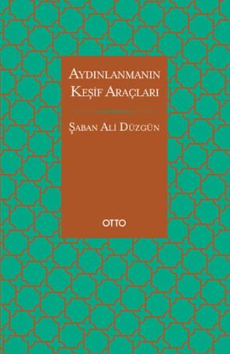 Aydınlanmanın Keşif Araçları %17 indirimli Şaban Ali Düzgün