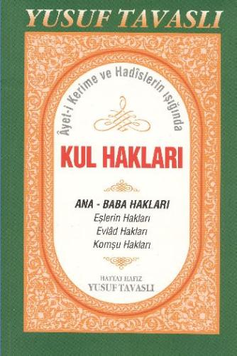 Ayet-i Kerime ve Hadislerin Işığında Kul Hakları (B44) %23 indirimli Y