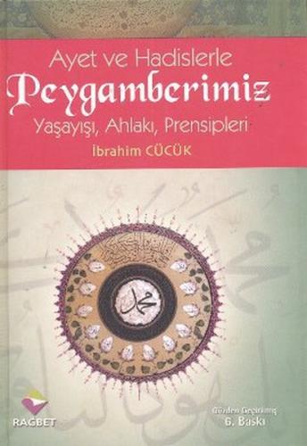 Ayet ve Hadislerle Peygamberimiz İbrahim Cücük