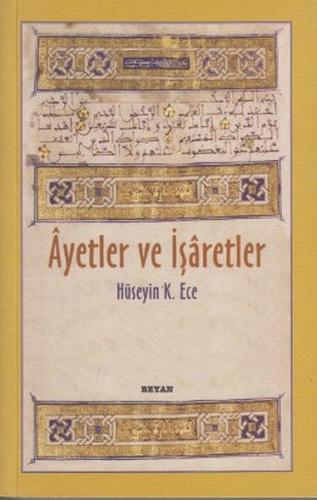 Ayetler ve İşaretler Hüseyin K. Ece