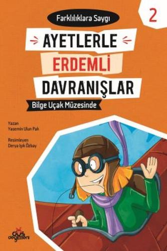 Ayetlerle Erdemli Davranışlar 2 - Bilge Uçak Müzesinde %17 indirimli Y