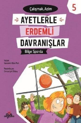 Ayetlerle Erdemli Davranışlar 5 - Bilge Sporda Çalışmak - Azim %17 ind