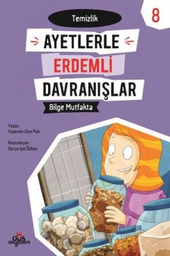 Ayetlerle Erdemli Davranışlar 8 - Bilge Mutfakta %17 indirimli Yasemin