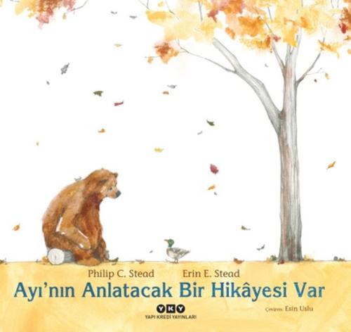 Ayı’nın Anlatacak Bir Hikâyesi Var (Ciltli) %18 indirimli Philip C. St