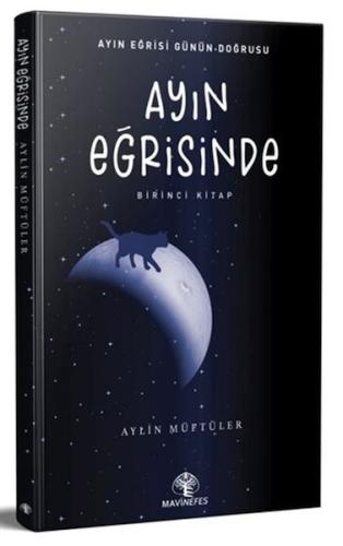 Ayın Eğrisinde - Birinci Kitap %22 indirimli Aylin Müftüler