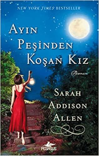 Ayın Peşinden Koşan Kız %15 indirimli Sarah Addison Allen