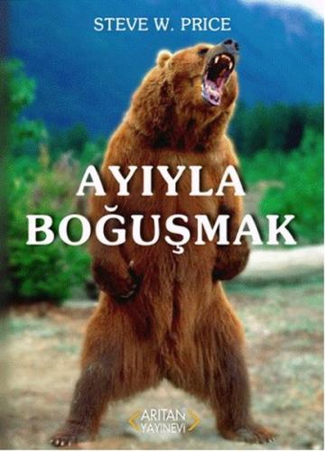 Ayıyla Boğuşmak %20 indirimli Steve W. Price