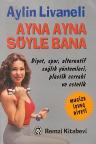 Ayna Ayna Söyle Bana %13 indirimli Aylin Livaneli