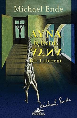 Ayna İçinde Ayna: Bir Labirent %15 indirimli Michael Ende