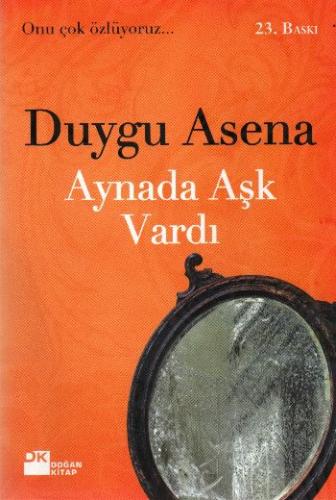 Aynada Aşk Vardı %10 indirimli Duygu Asena