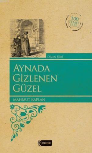 Aynada Gizlenen Güzel - Renkli Mahmut Kaplan