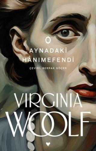 Aynadaki Hanımefendi Virginia Woolf