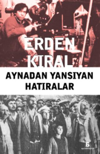 Aynadan Yansıyan Hatıralar Erden Kıral