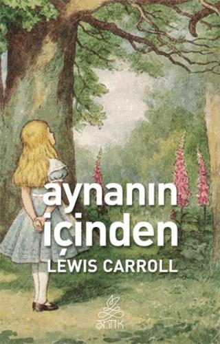 Aynanın İçinden Lewis Carroll