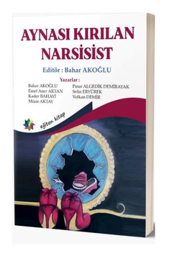 Aynası Kırılan Narsist %10 indirimli Bahar Akoğlu