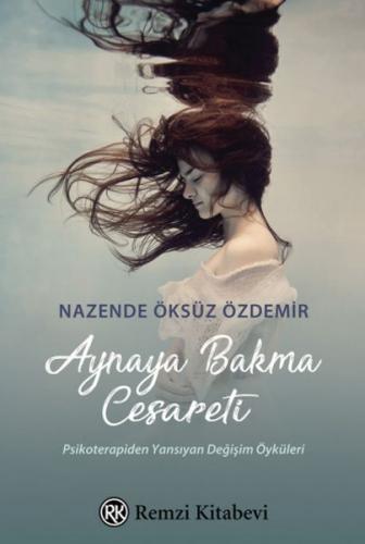 Aynaya Bakma Cesareti %13 indirimli Nazende Öksüz Özdemir