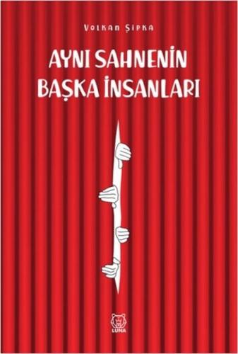 Aynı Sahnenin Başka İnsanları %13 indirimli Volkan Şipka