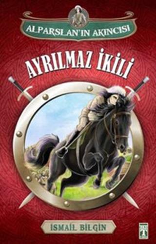 Ayrılmaz İkili / Alparslan'ın Akıncısı %20 indirimli İsmail Bilgin