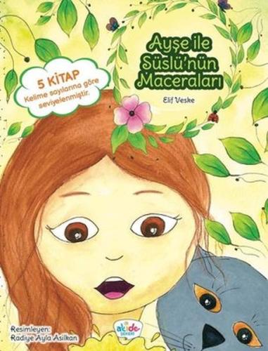 Ayşe ile Süslü’nün Maceraları (5 Kitap Takım) %17 indirimli Elif Veske