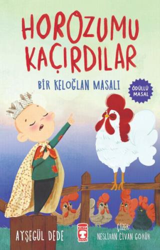 Horozumu Kaçırdılar - Bir Keloğlan Masalı %15 indirimli Ayşegül Dede