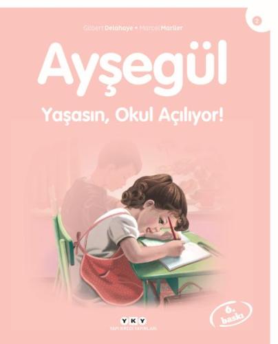 Ayşegül Serisi 02 - Yaşasın Okul Açılıyor %18 indirimli Gilbert Delaha