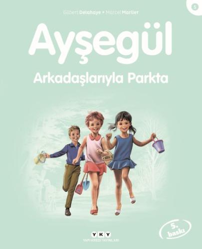 Ayşegül Serisi 05 - Arkadaşlarıyla Parkta %18 indirimli Gilbert Delaha