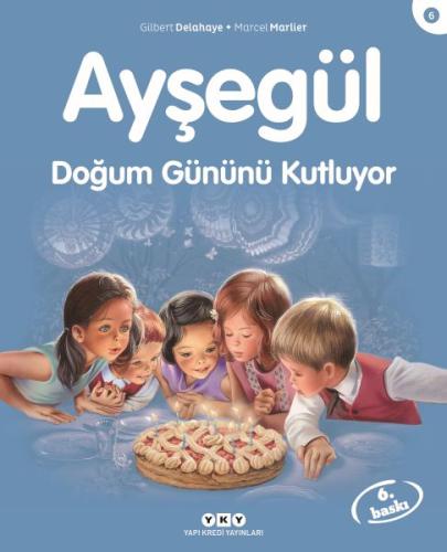 Ayşegül Serisi 06 - Doğum Gününü Kutluyor %18 indirimli Gilbert Delaha