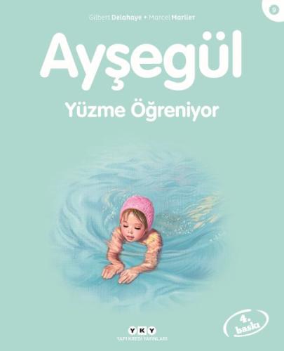 Ayşegül Serisi 09 - Yüzme Öğreniyor %18 indirimli Gilbert Delahaye