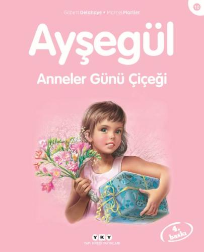 Ayşegül Serisi 10 - Anneler Günü Çiçeği %18 indirimli Marcel Marlier