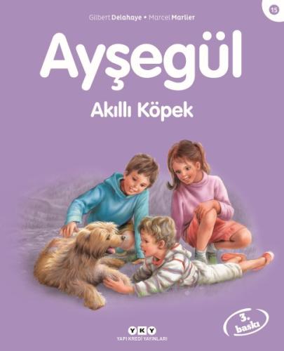 Ayşegül Serisi 15 - Akıllı Köpek %18 indirimli Gilbert Delahaye