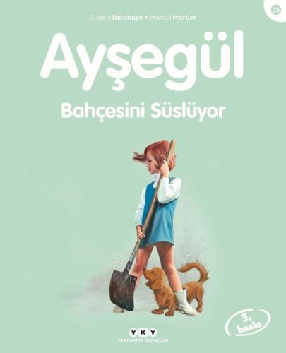 Ayşegül Serisi 25 - Bahçesini Süslüyor %18 indirimli Marcel Marlier