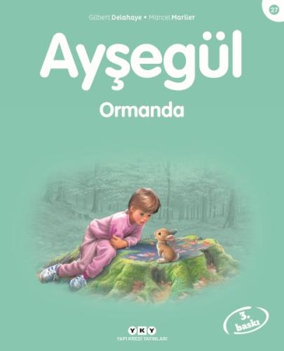 Ayşegül Serisi 27 - Ormanda %18 indirimli Gilbert Delahaye