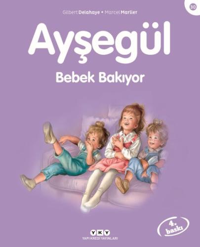 Ayşegül Serisi 30 - Bebek Bakıyor %18 indirimli Marcel Marlier