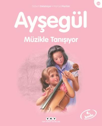 Ayşegül Serisi 34 - Müzikle Tanışıyor %18 indirimli Marcel Marlier