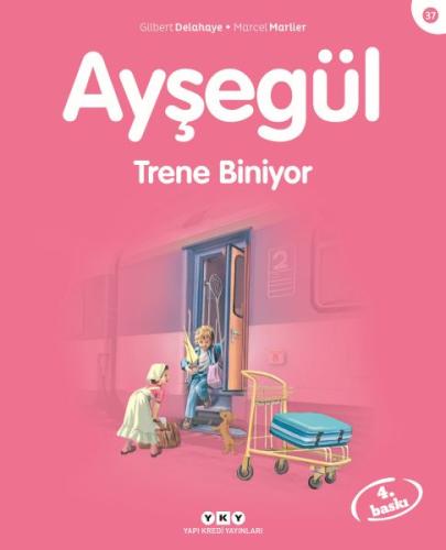 Ayşegül Serisi 37 - Trene Biniyor %18 indirimli Marcel Marlier