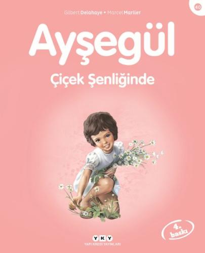 Ayşegül Serisi 40 - Çiçek Şenliğinde %18 indirimli Marcel Marlier