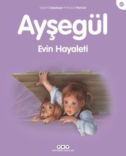 Ayşegül Serisi 41 - Evin Hayaleti %18 indirimli Gilbert Delahaye