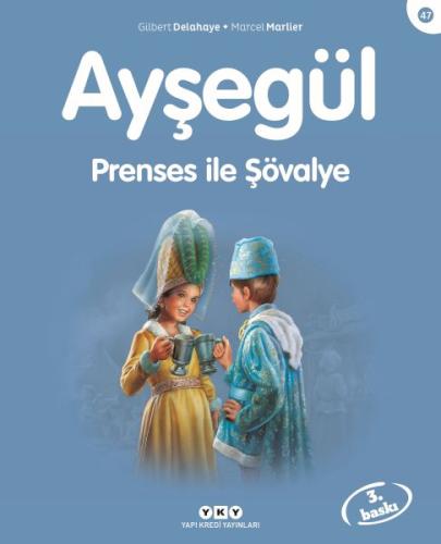 Ayşegül Serisi 47 - Prenses ile Şövalye %18 indirimli Marcel Marlier