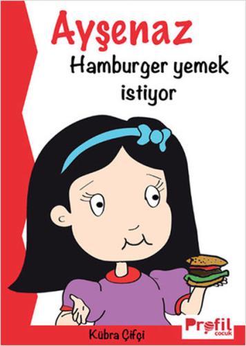 Ayşenaz Hamburger Yemek İstiyor %17 indirimli Kübra Çifçi