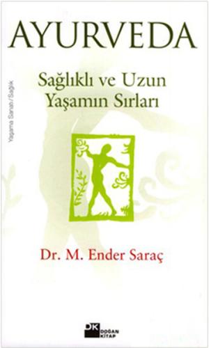 Ayurveda/Sağlıklı ve Uzun Yaşamın Sırları %10 indirimli Ender Saraç