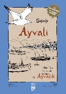 Ayvali - Ayvalık Dört Yazar, Üç Kuşak, İki Yaka Soloup