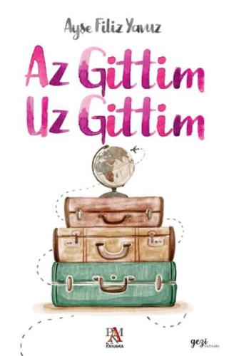 Az Gittim Uz Gittim Ayşe Filiz Yavuz