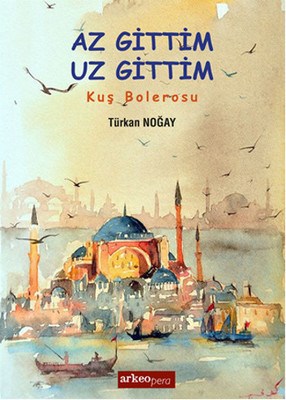 Az Gttim Uz Gittim Türkan Noğay