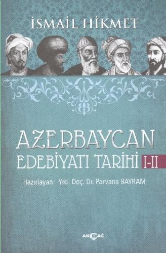 Azerbaycan Edebiyatı Tarihi I-II %15 indirimli İsmail Hikmet Ertaylan